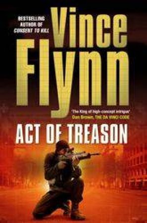 Act Of Treason by Vince Flynn