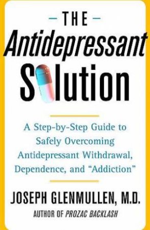 The Antidepressant Solution by Joseph Glenmullen