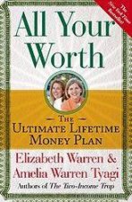 All Your Worth The Ultimate Lifetime Money Plan