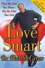 Love Smart Find The One You Want Fix The One Youve Got