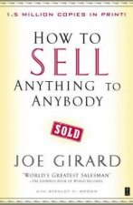 How To Sell Anything To Anybody