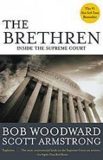 The Brethren Inside The Supreme Court