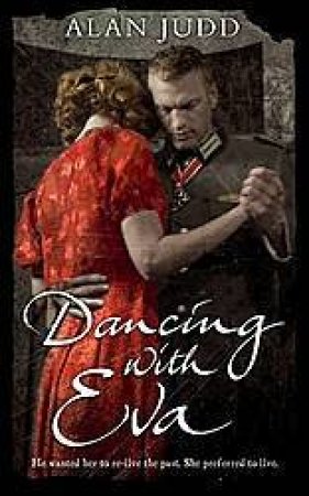 Dancing With Eva by Alan Judd