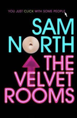 The Velvet Rooms by Sam North