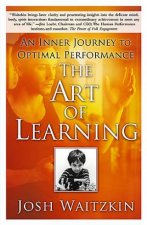 The Art Of Learning A Journey In the Pursuit Of Excellence