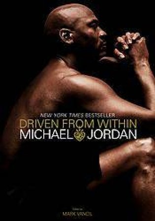 Driven From Within by Michael Jordan