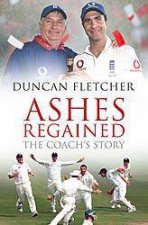 Ashes Regained The Coachs Story