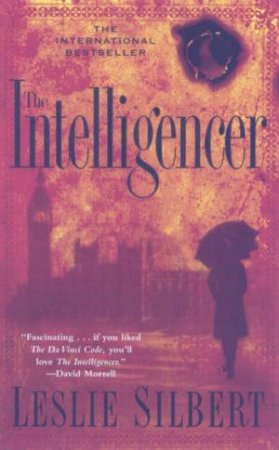 The Intelligencer by Leslie Silbert