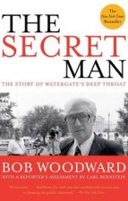 The Secret Man The Story Of Watergates Deep Throat