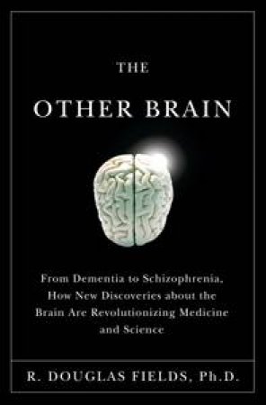 Other Brain by R. Douglas, Ph.D. Fields
