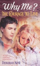 The Courage To Live