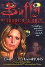Buffy The Vampire Slayer Tempted Champions  TV TieIn