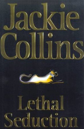 Lethal Seduction by Jackie Collins