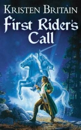 First Rider's Call by Kristen Britain