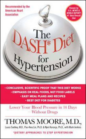 The DASH Diet for Hypertension by Thomas J Moore & Mark Jenkins
