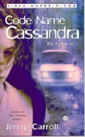 Code Name Cassandra by Jenny Carroll