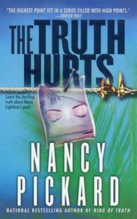 A Marie Lightfoot Novel: The Truth Hurts by Nancy Pickard