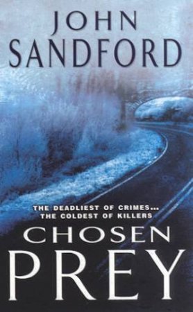 A Lucas Davenport Novel: Chosen Prey by John Sandford