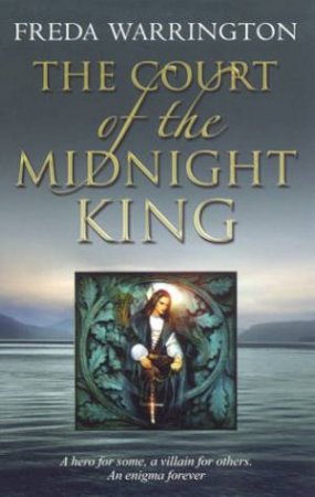 The Court Of The Midnight King by Freda Warrington