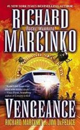 Rogue Warrior: Vengeance by Richard Marcinko & Jim Defelice