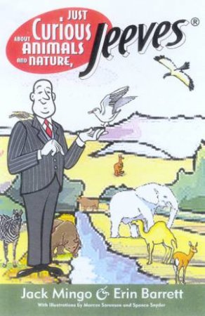 Just Curious About Animals And Nature, Jeeves by Jack Mingo & Erin Barret