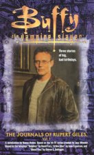 Buffy The Vampire Slayer The Journals Of Rupert Giles Volume 1  TV TieIn