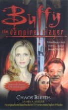 Buffy The Vampire Slayer Chaos Bleeds  TV TieIn