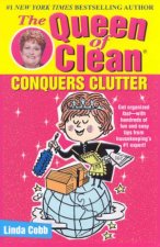 The Queen Of Clean Conquers Clutter
