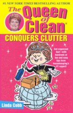 The Queen Of Clean Conquers Clutter