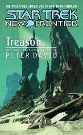 Star Trek: New Frontier: Treason by Peter David