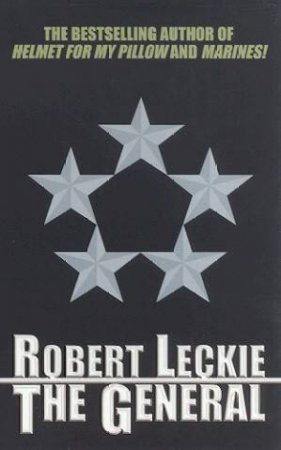 The General by Robert Leckie