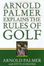 Arnold Palmer Explains The Rules Of Golf