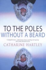 To The Poles Without A Beard