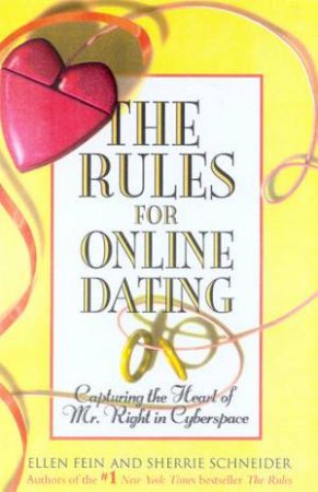 The Rules For Online Dating by Ellen Fein & Sherrie Schneider