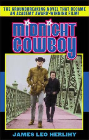 Midnight Cowboy by James Leo Herlihy