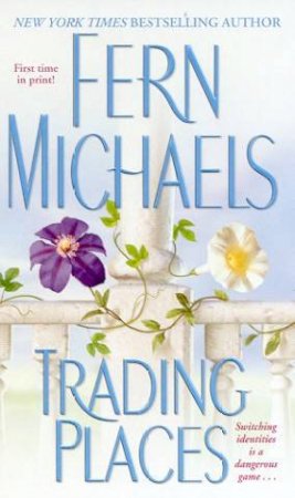 Trading Places by Fern Michaels