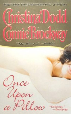 Once Upon A Pillow by Christina Dodd & Connie Brockway