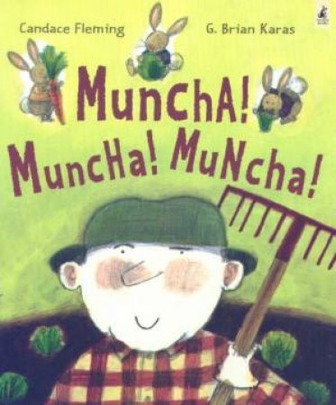Muncha! Muncha! Muncha! by Candace Fleming & G Brian Karas