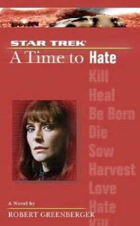 A Time To Hate by Robert Greenberger