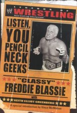 WWE Legends Of Wrestling Classy Freddie Blassie Listen You Pencil Neck Geeks