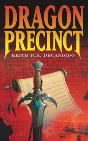 Dragon Precinct by Keith R A Decandido