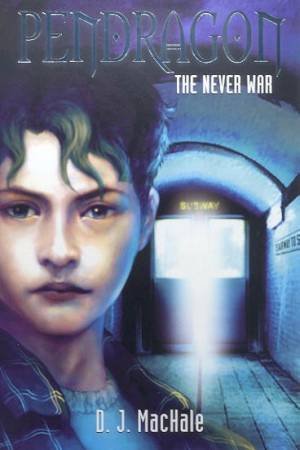 The Never War by D J MacHale