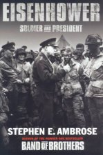 Eisenhower Soldier And President