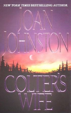 Colter's Wife by Joan Johnston
