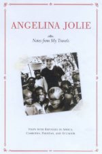 Angelina Jolie Notes From My Travels