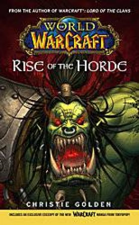 World Of Warcraft: Rise Of The Horde by Christie Golden