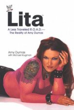 Lita A Less Traveled Road The Reality Of Amy Dumas