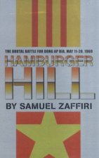 Hamburger Hill The Brutal Battle For Dong Ap Bia May 1120 1969