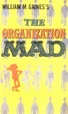 MAD Magazine The Organization MAD