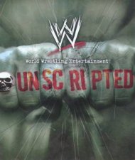 World Wrestling Entertainment Unscripted